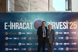 ANKARA’DA E-İHRACAT ZİRVESİ KATILIMI